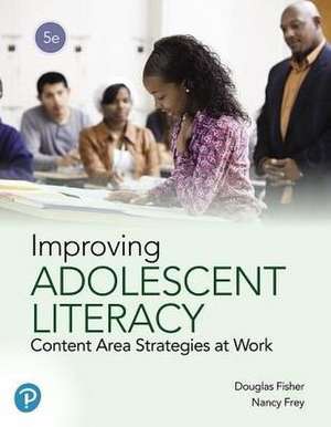 Improving Adolescent Literacy de Douglas Fisher