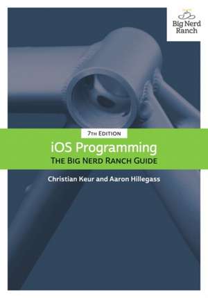 IOS Programming: The Big Nerd Ranch Guide de Christian Keur