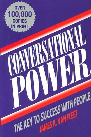 Conversational Power de Van Fleet James K