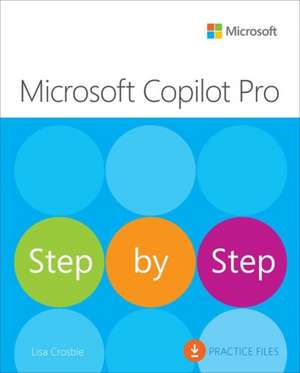 Microsoft Copilot Pro Step by Step de Lisa Crosbie