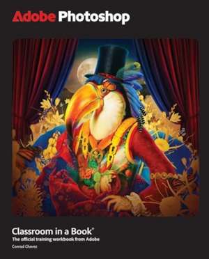 Adobe Photoshop Classroom in a Book 2025 Release de Conrad Chavez