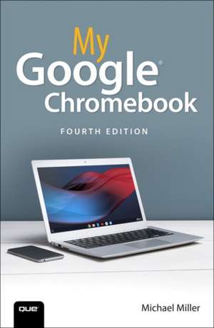 My Google Chromebook de Michael Miller