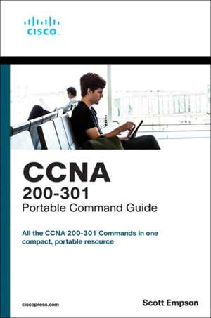 CCNA 200-301 Portable Command Guide de Scott Empson