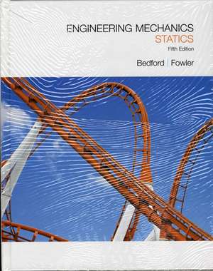 Engineering Mechanics: Statics & Statics Study Guide de Anthony M. Bedford