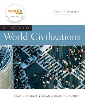 Heritage of World Civilizations, The, Volume 2 de Albert M Craig