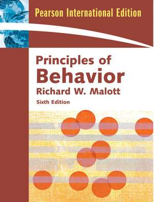Principles of Behavior: International Edition de Richard W. Malott, Ph.D.