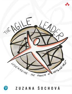 The Agile Leader de Zuzana Sochova