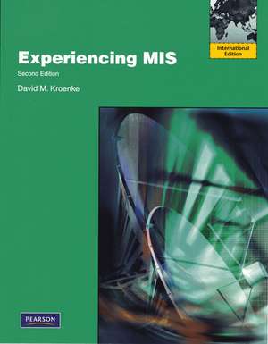 Experiencing MIS: International Version de David M. Kroenke