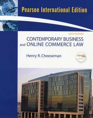 Contemporary Business and Online Commerce Law: International Edition de Henry R. Cheeseman