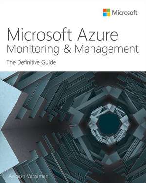 Microsoft Azure Monitoring & Management de Avinash Valiramani