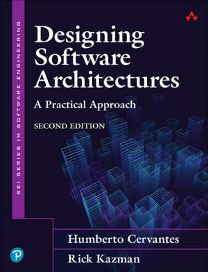 Designing Software Architectures: A Practical Approach de Humberto Cervantes