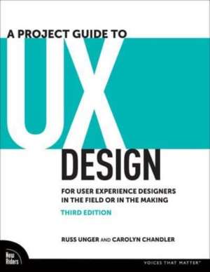 A Project Guide to UX Design de Carolyn Chandler