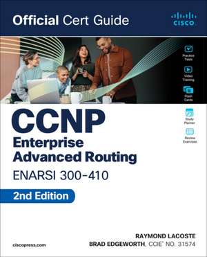 CCNP Enterprise Advanced Routing ENARSI 300-410 Official Cert Guide de Brad Edgeworth