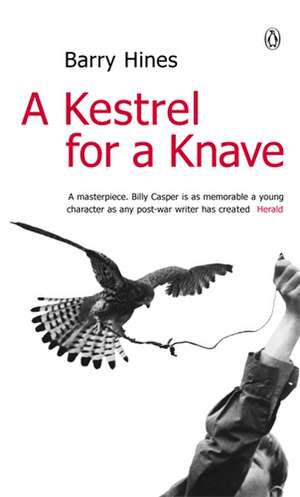 A Kestrel for a Knave de Barry Hines