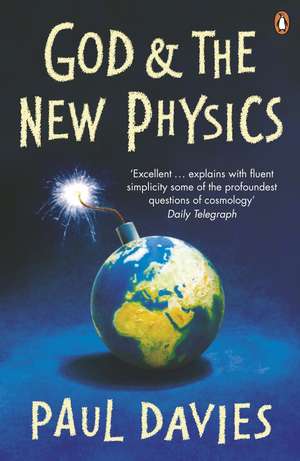 God and the New Physics de Paul Davies