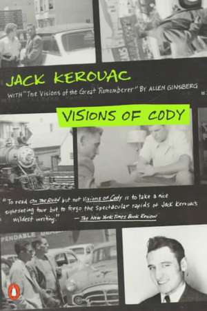 Visions of Cody de Jack Kerouac