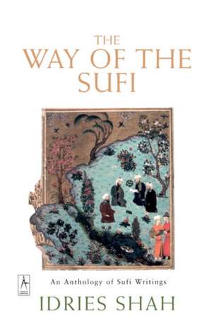 The Way of the Sufi de Idries Shah