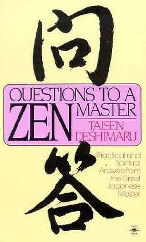 Questions to a Zen Master de Taisen Deshimaru