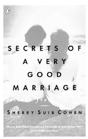 Secrets of a Very Good Marriage: Lessons from the Sea de Sherry Suib Cohen