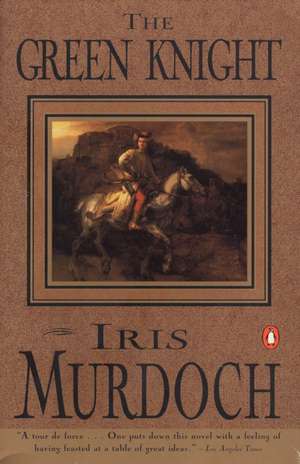 The Green Knight de Iris Murdoch