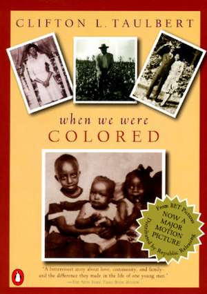 Once Upon a Time When We Were Colored: Tie in Edition de Clifton L. Taulbert