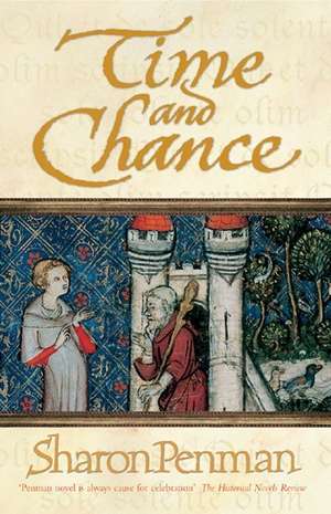 Time and Chance de Sharon Penman