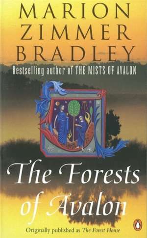 The Forests of Avalon de Marion Zimmer Bradley