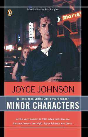 Minor Characters: A Beat Memoir de Joyce Johnson