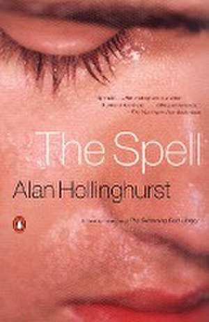 The Spell de Alan Hollinghurst