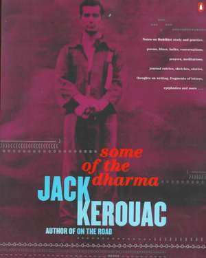 Some of the Dharma de Jack Kerouac