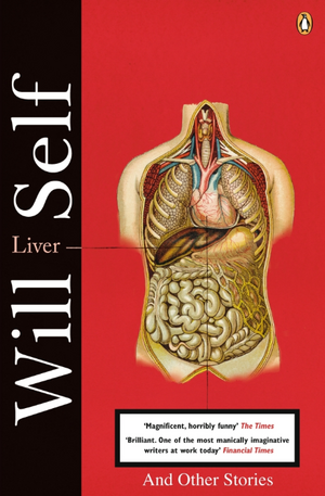 Liver: And Other Stories de Will Self