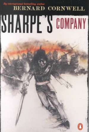 Sharpe's Company: Richard Sharpe and the Siege of Badajoz, January to April 1812 de Bernard Cornwell