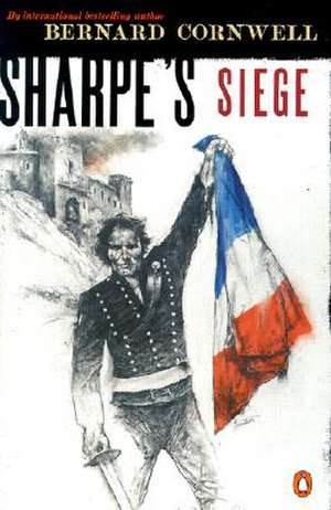 Sharpe's Siege de Bernard Cornwell