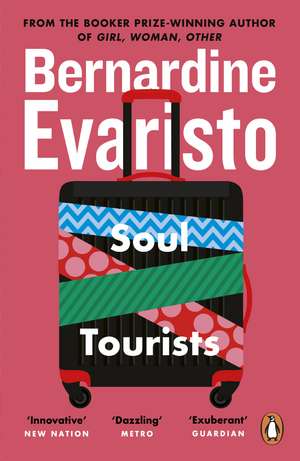 Soul Tourists: From the Booker prize-winning author of Girl, Woman, Other de Bernardine Evaristo