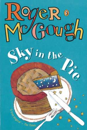 Sky in the Pie de Roger McGough