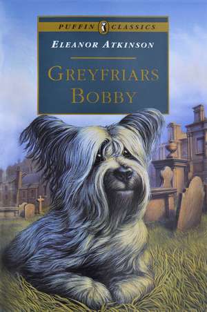 Greyfriars Bobby de Eleanor Atkinson