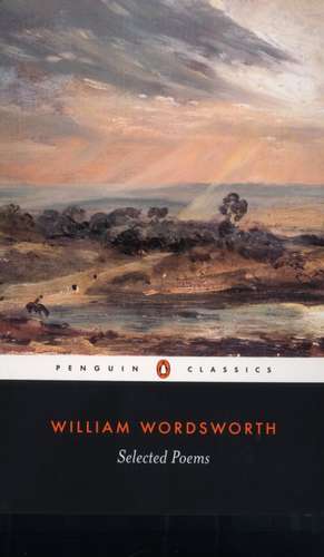 Selected Poems de William Wordsworth