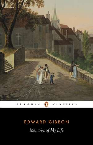 Memoirs of My Life de Edward Gibbon