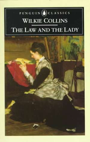 The Law and the Lady de Wilkie Collins