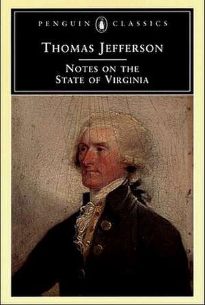 Notes on the State of Virginia: A Domestic Tale of the Present Time de Thomas Jefferson