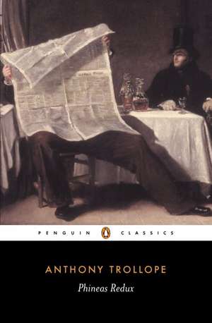 Phineas Redux de Anthony Trollope