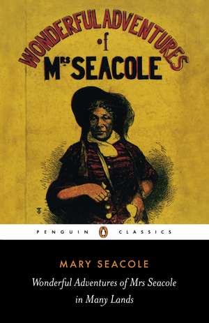 Wonderful Adventures of Mrs Seacole in Many Lands de Mary Seacole