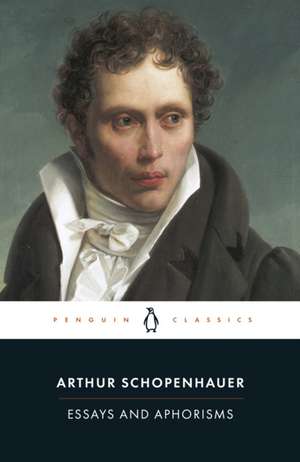 Essays and Aphorisms de Arthur Schopenhauer