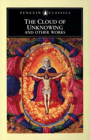 The Cloud of Unknowing and Other Works de A. Spearing