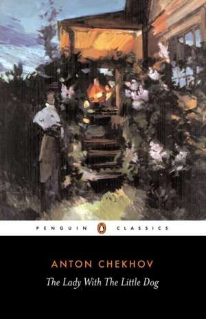 The Lady with the Little Dog and Other Stories, 1896-1904 de Anton Chekhov