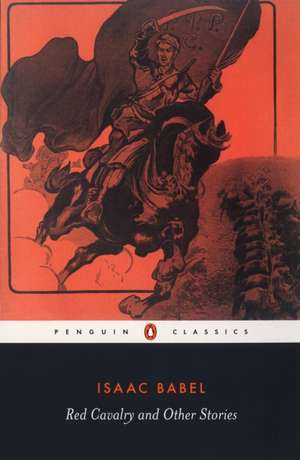 Red Cavalry and Other Stories de Isaac Babel