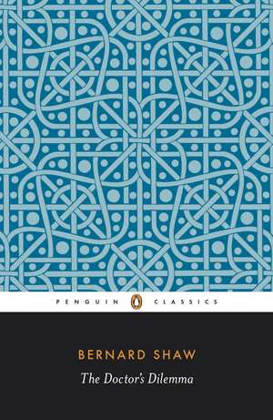 The Doctors Dilemma de Dan Laurence