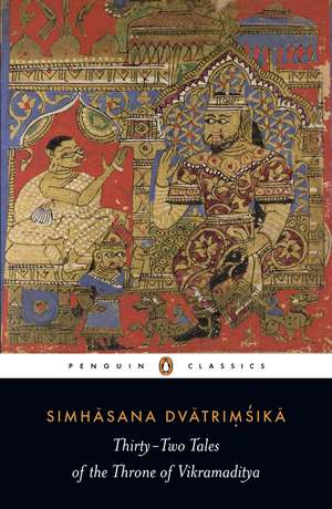 Thirty-two Tales of the Throne of Vikramaditya de Simhasana Dvatrimsika