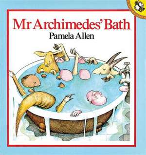 Mr Archimedes' Bath de Pamela Allen