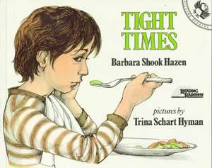 Tight Times de Barbara Shook Hazen